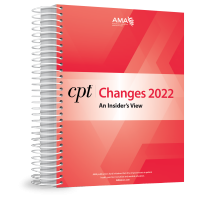 AMA CPT® Changes 2022: An Insider's View