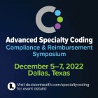 2022 Advanced Specialty Coding, Compliance and Reimbursement Symposium